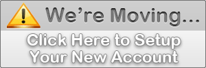 We are moving... Click here to setup your new account.